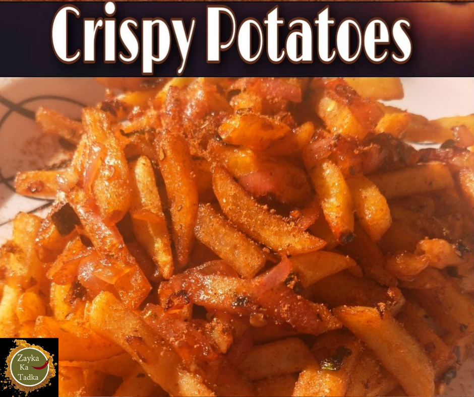 Crispy Potatoes Recipe | Homemade Recipe - Zayka Ka Tadka